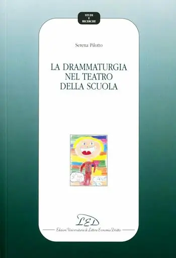 Prezzo Conveniente La drammaturgia nel teatro della scuola