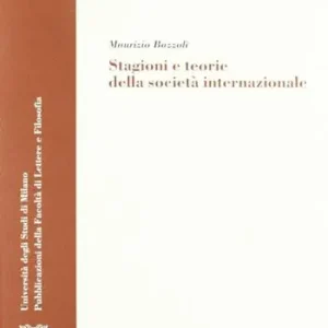Stagioni e teorie della società internazionale Miglior Prezzo