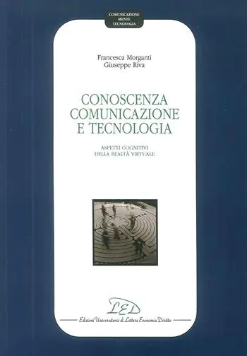Compra Oggi Stesso Conoscenza, comunicazione e tecnologia. Aspetti cognitivi della realtà virtuale