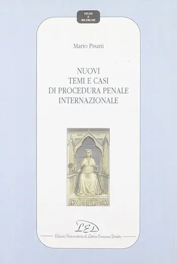 Offerta Nuovi temi e casi di procedura penale internazionale