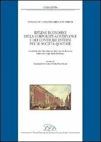 Must-Have Riflessi economici della corporate governance e dei controlli esterni per le società quotate. Fondazione Costantino Bresciani Turroni