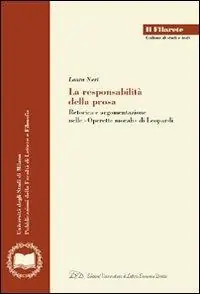 Economico La responsabilità della prosa. Retorica e argomentazione nelle «Operette morali» di Leopardi