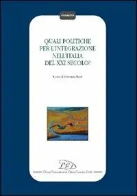 Economico Quali politiche per l‘integrazione nell‘Italia del XXI secolo?