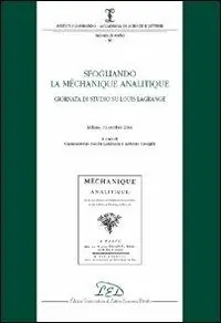 A Buon Prezzo Sfogliando la «Méchanique Analitique». Giornata di studio su Louis Lagrange. (Milano, 19 ottobre 2006)