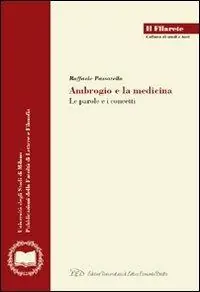 Ambrogio e la medicina. Le parole e i concetti Direttamente Dal Produttore