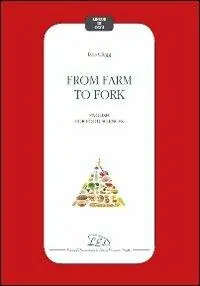From farm to fork. English for food sciences Super Prezzo