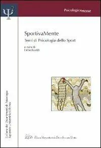 Sportivamente. Temi di psicologia dello sport Prezzo Scontato