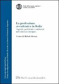 Professionale La professione accademica in Italia. Aspetti, problemi e confronti nel contesto europeo