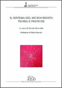 Promozione Il sistema del microcredito. Teoria e pratiche