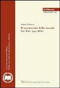 Il movimento della morale. Eric Weil e Ágnes Heller Esclusivo