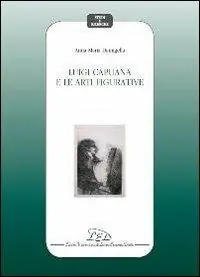 Luigi Capuana e le arti figurative Subito Disponibile