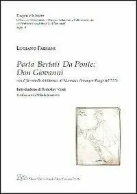 Porta, Bertati, Da Ponte. Don Giovanni. Ediz. in fac-simile del libretto di Nunziato Porta per Praga del 1776 Più Venduto