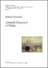 I fratelli Goncourt e l‘Italia Promo Stagionale