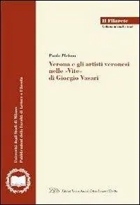 Verona e gli artisti veronesi nelle «Vite» di Giorgio Vasari Prezzo Basso