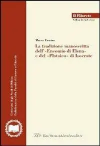 Bestseller La tradizione manoscritta dell‘«Encomio di Elena» e del «Plataico» di Isocrate