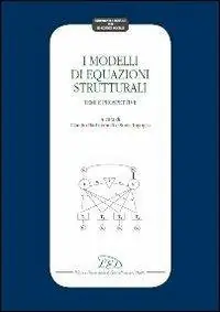 I modelli di equazioni strutturali. Temi e prospettive Professionale