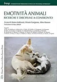 Emotività animali. Ricerche e discipline a confronto Esclusivo
