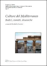 Scelto Dai Clienti Culture del mediterraneo. Radici, contatti, dinamiche