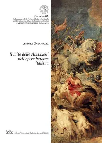 Il mito delle amazzoni nell‘opera barocca italiana Spedizione Espresso