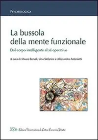 Spedizione Espresso La bussola della mente funzionale. Dal corpo intelligente al sé operativo