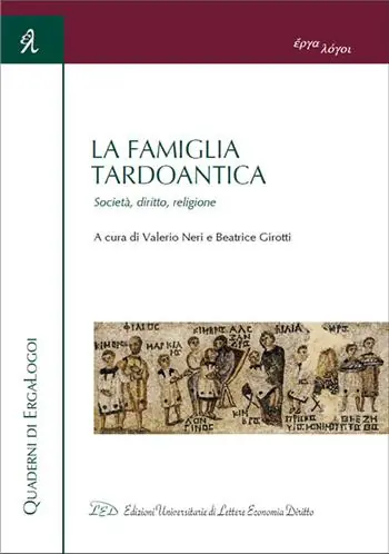 A Buon Prezzo La famiglia tardoantica. Società, diritto, religione