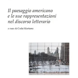 Vendita Finale Il paesaggio americano e le sue rappresentazioni nel discorso letterario