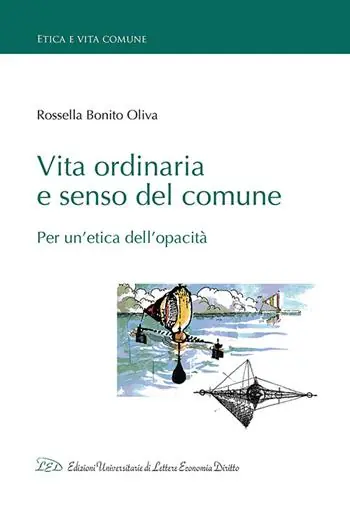 Saldi Vita ordinaria e senso del comune. Per un‘etica dell‘opacità