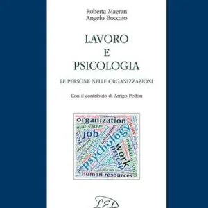 Affare Lavoro e psicologia. Le persone nelle organizzazioni