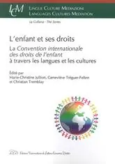 L‘enfant et ses droits. La «Convention Internationale des droits de l‘enfant» à travers les langues et les cultures Super Prezzo