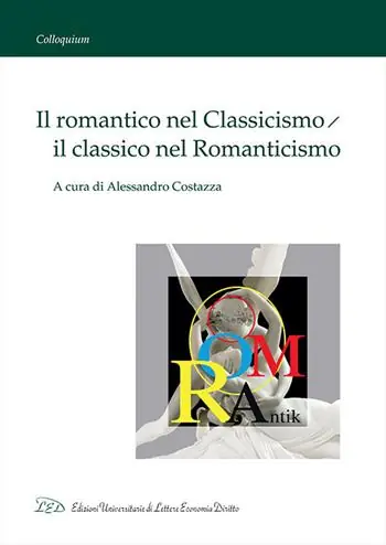 Il romantico nel classicismo, il classico nel romanticismo Pagamento Sicuro