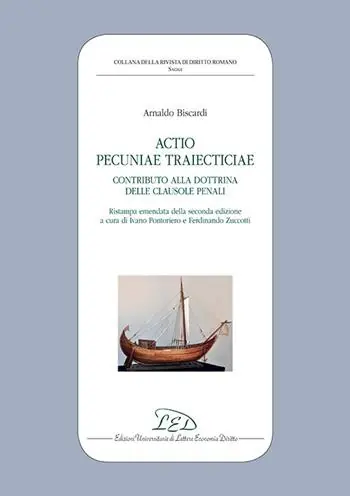 Actio pecuniae traiecticiae. Contributo alla dottrina delle clausole penali Esclusivo
