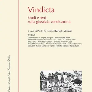 Vindicta. Studi e testi sulla giustizia vendicatoria Prezzo Scontato