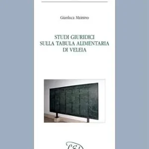 Professionale Studi giuridici sulla Tabula Alimentaria di Veleia