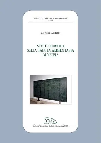 Professionale Studi giuridici sulla Tabula Alimentaria di Veleia