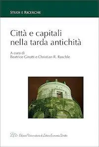 Città e capitali nella tarda antichità Occasione Imperdibile