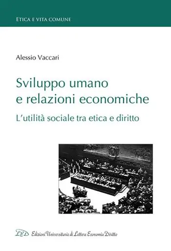 Vendita Finale Sviluppo umano e relazioni economiche. L‘utilità sociale tra etica e diritto
