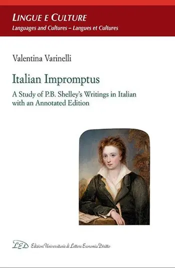 Ultime Pezzi Italian impromptus. A study of P.B. Shelley’s writings in Italian, with an annotated edition