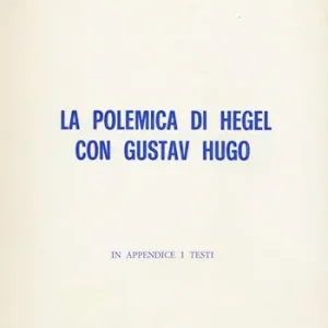 Economico La polemica di Hegel con Gustav Hugo