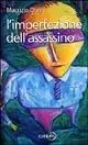 Subito Disponibile L‘ imperfezione dell‘assassino