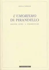 L‘ umorismo di Pirandello. Ragioni intra e intertestuali Solo Oggi