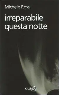 Irreparabile questa notte Vendita Finale