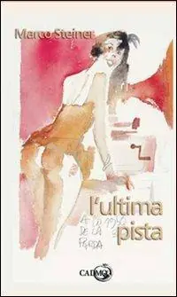 L‘ ultima pista Compra Oggi Stesso