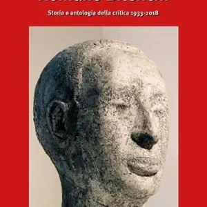 Romano Bilenchi storia e antologia della critica, 1933-2018 Consegna Rapida