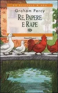 Re, papere e rape. Ediz. illustrata Promozione Esclusiva
