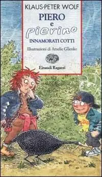 Piero e Pierino innamorati cotti Non Perdere