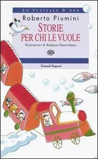 Storie per chi le vuole. Ediz. illustrata Spedizione Espresso