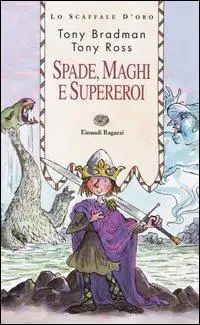Nuovo Arrivo Spade, maghi e supereroi