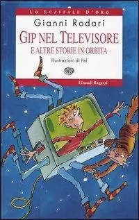 Gip nel televisore e altre storie in orbita Compra Online