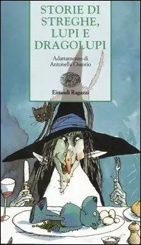 Non Perdere Storie di streghe, lupi e dragolupi