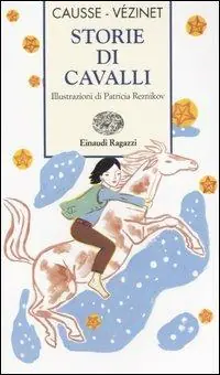 Saldi Storie di cavalli. Ediz. illustrata